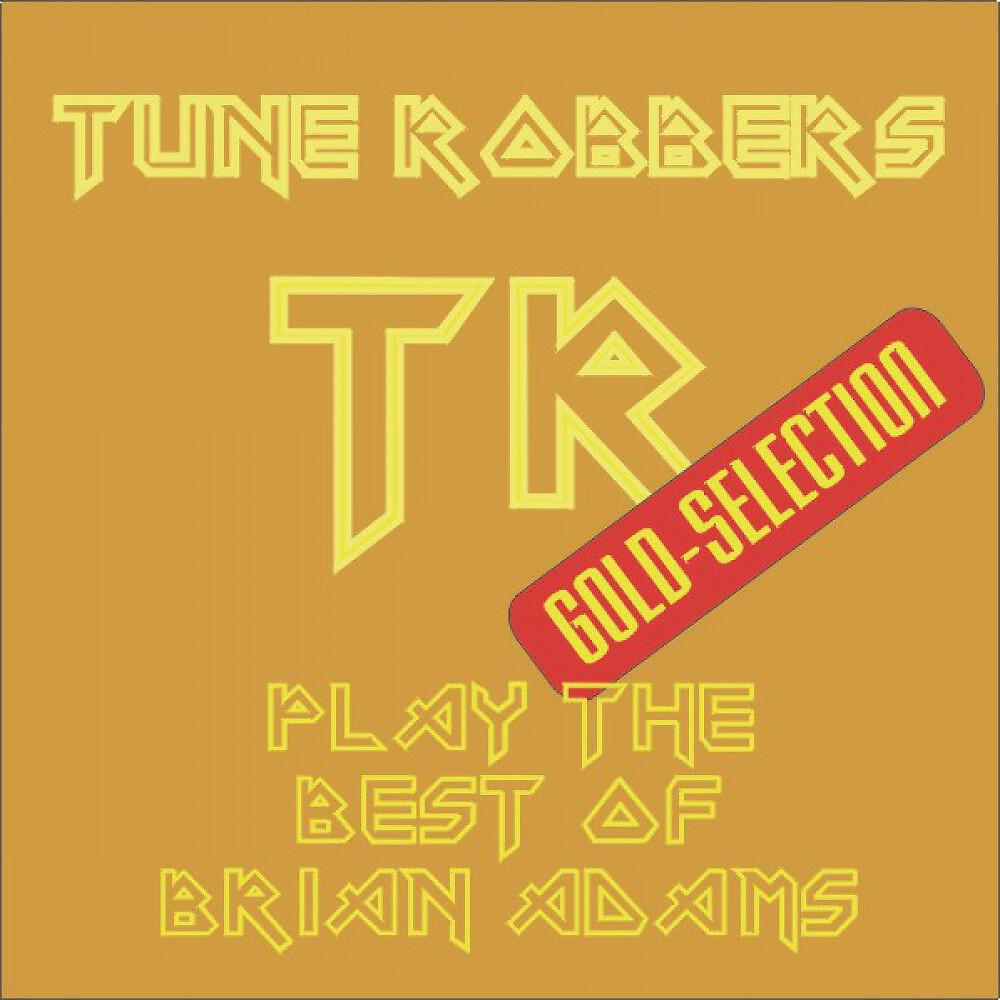Tune Robbers - Thought I'd Died And Gone To Heaven