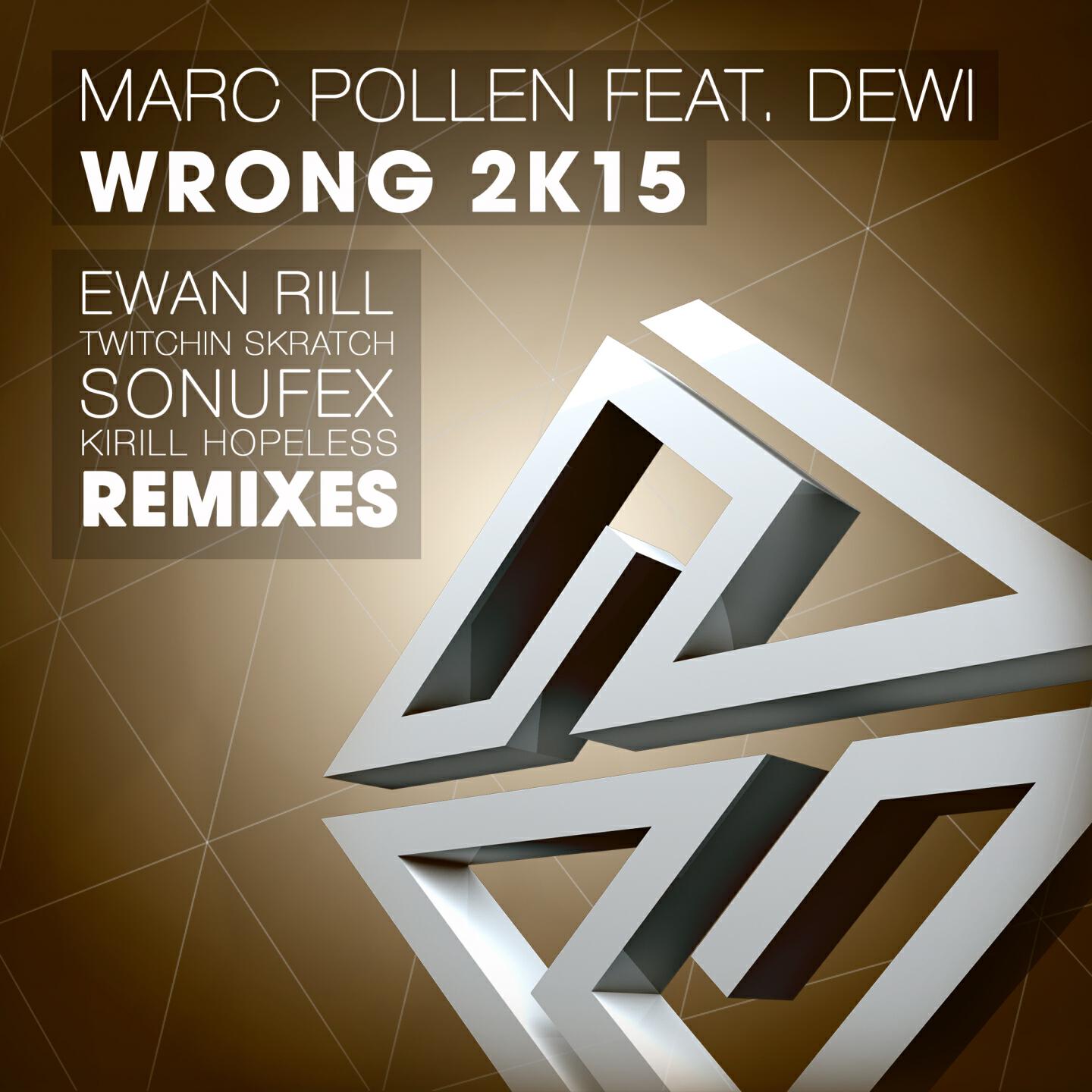 Marc Pollen - Wrong (Kirill Hopeless Remix)