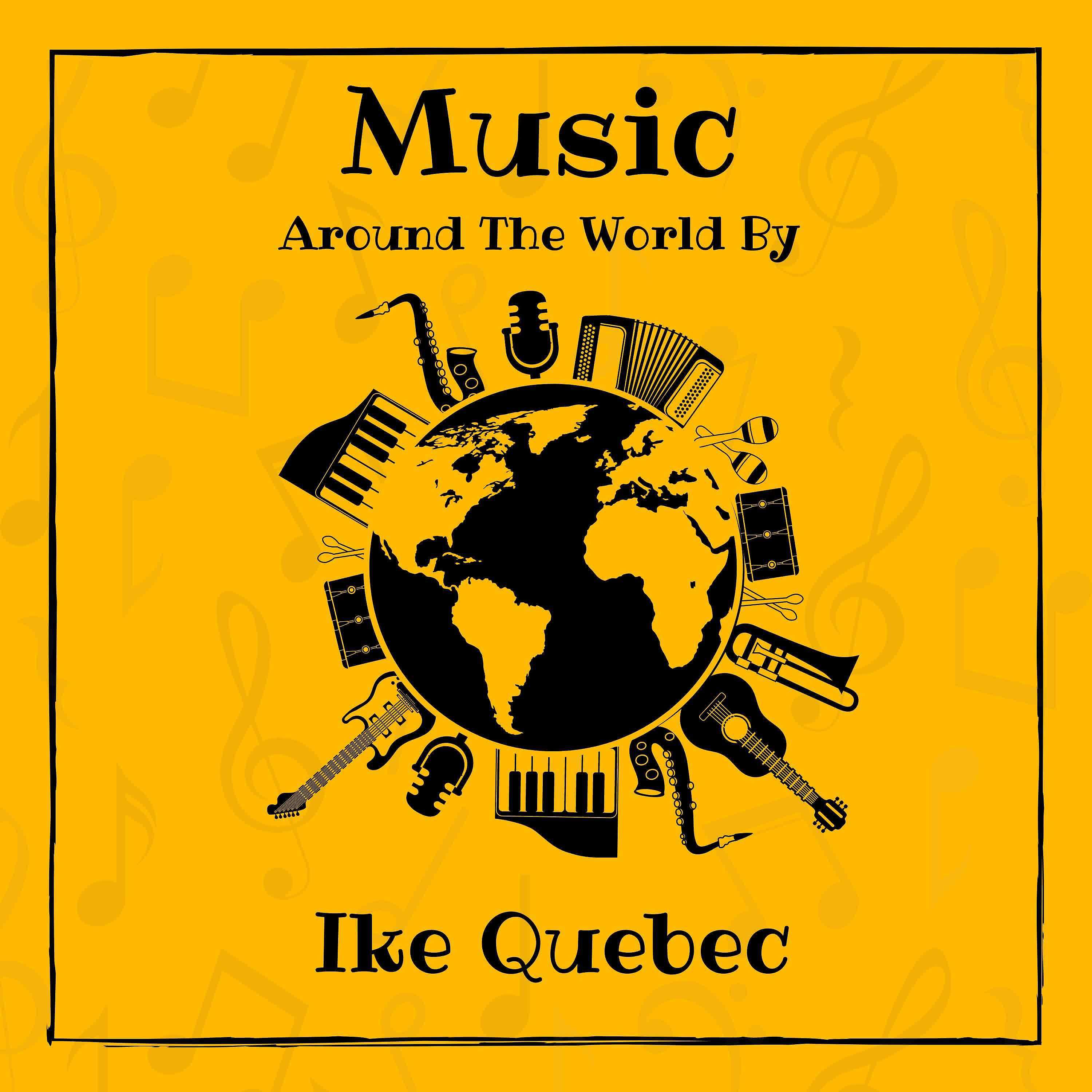 Постер альбома Music around the World by Ike Quebec