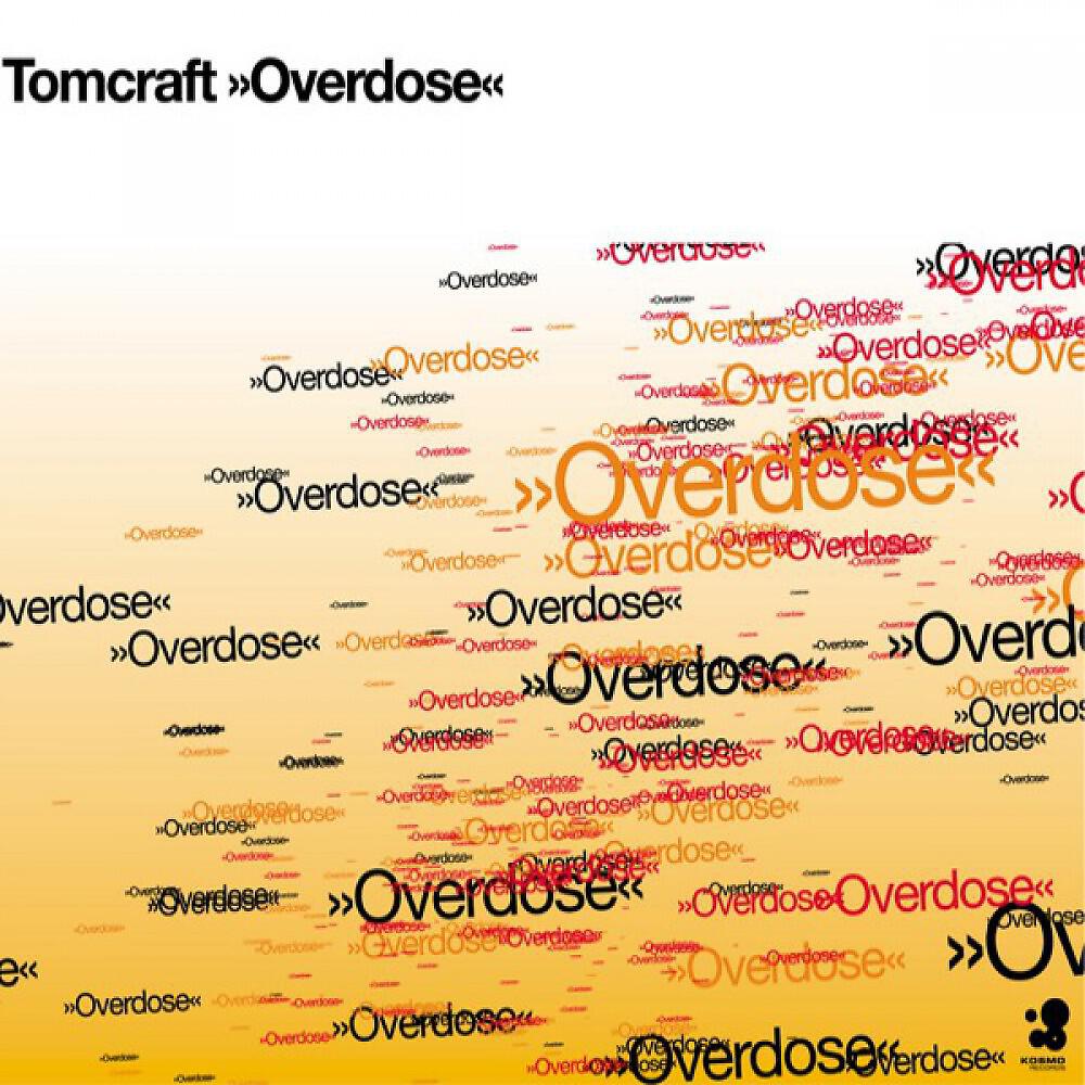 Tomcraft - Overdose (Tony H Remix)