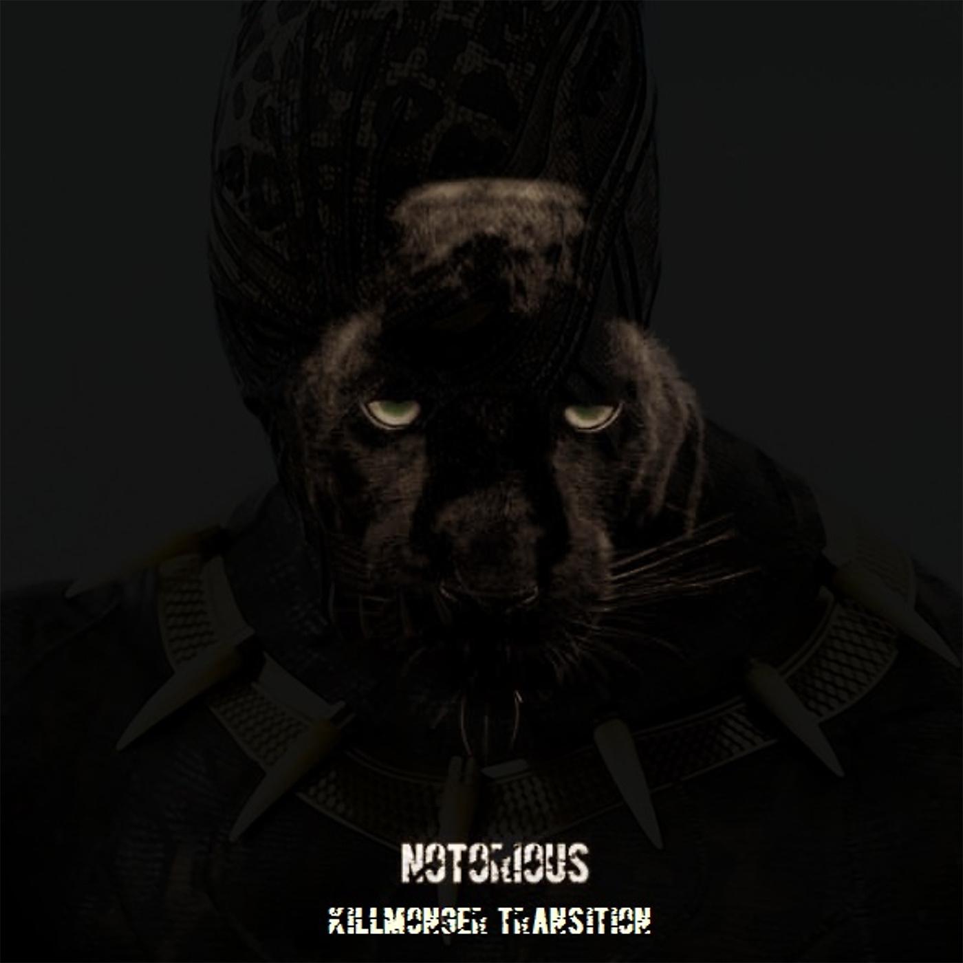 Постер альбома Notorious (Killmonger Transition)