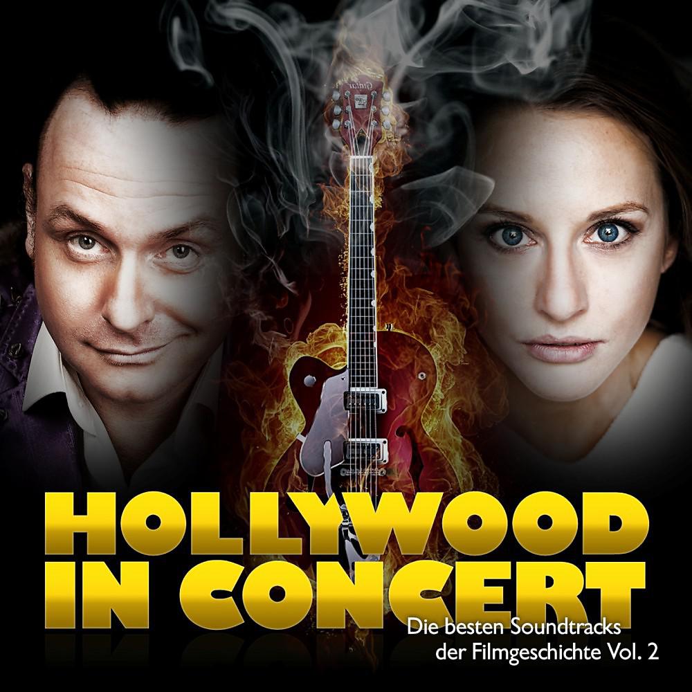 Постер альбома Hollywood in Concert - Die besten Soundtracks der Filmgeschichte, Vol. 2