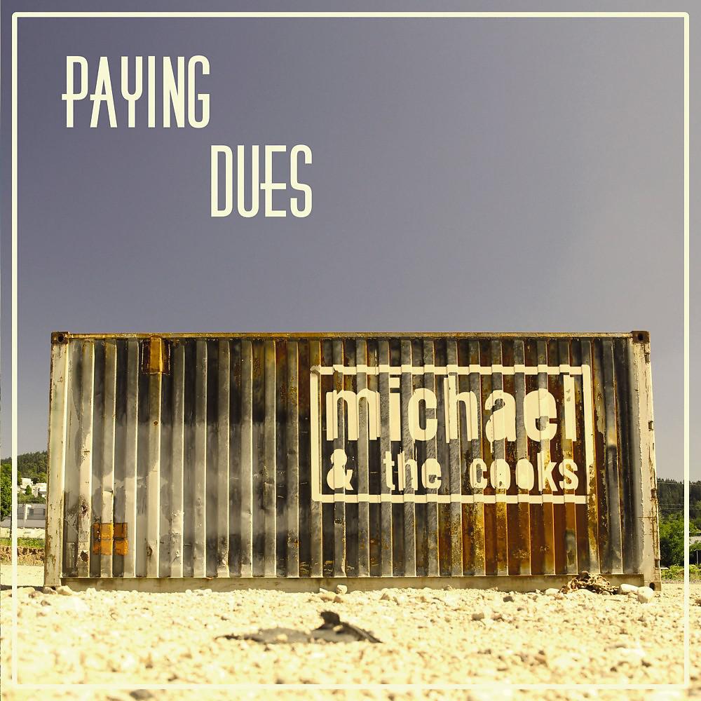 Постер альбома Paying Dues