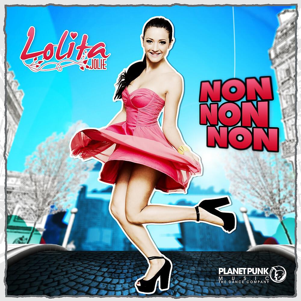 Lolita Jolie - Non Non Non (Rob & Chris Remix Edit)