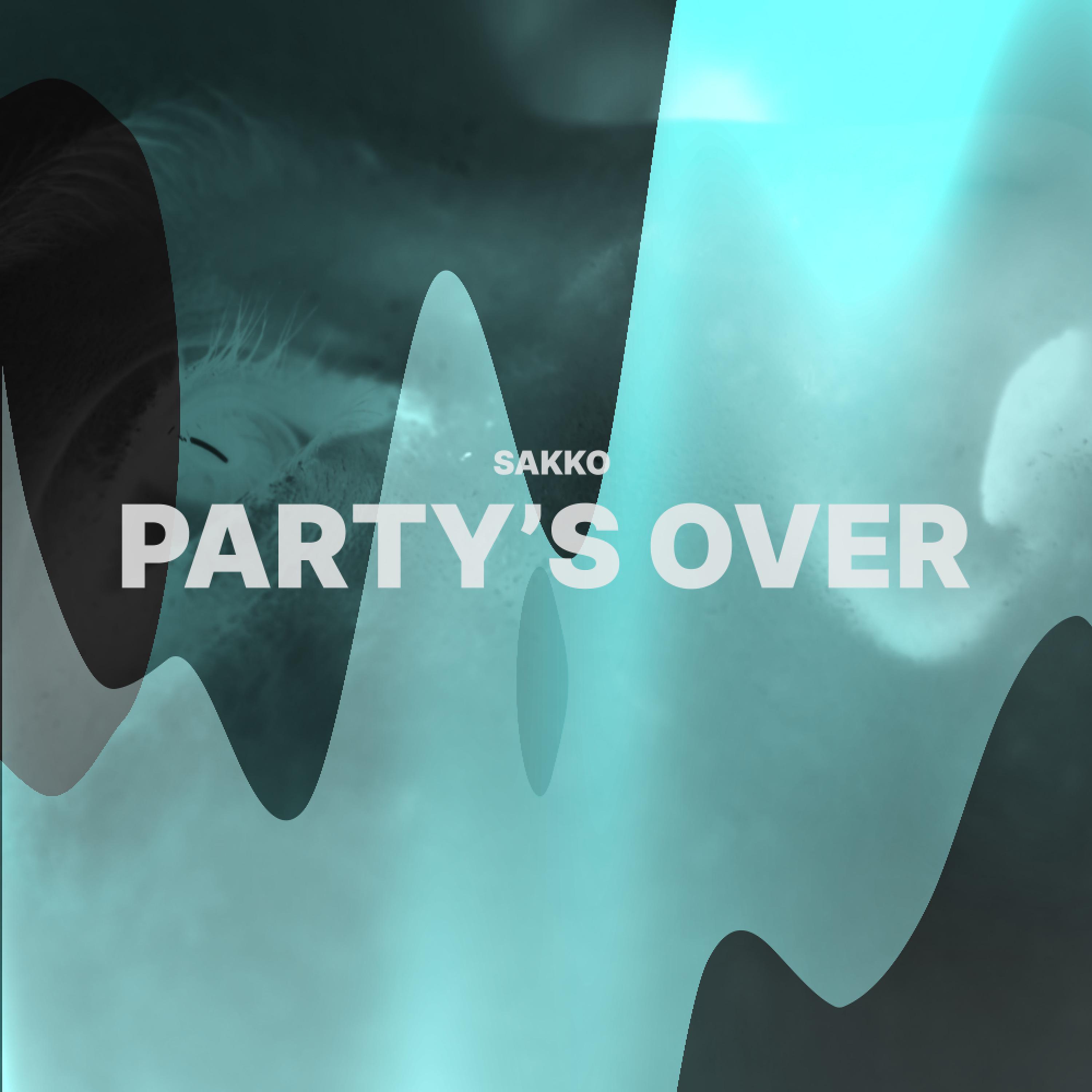 Постер альбома Party's Over