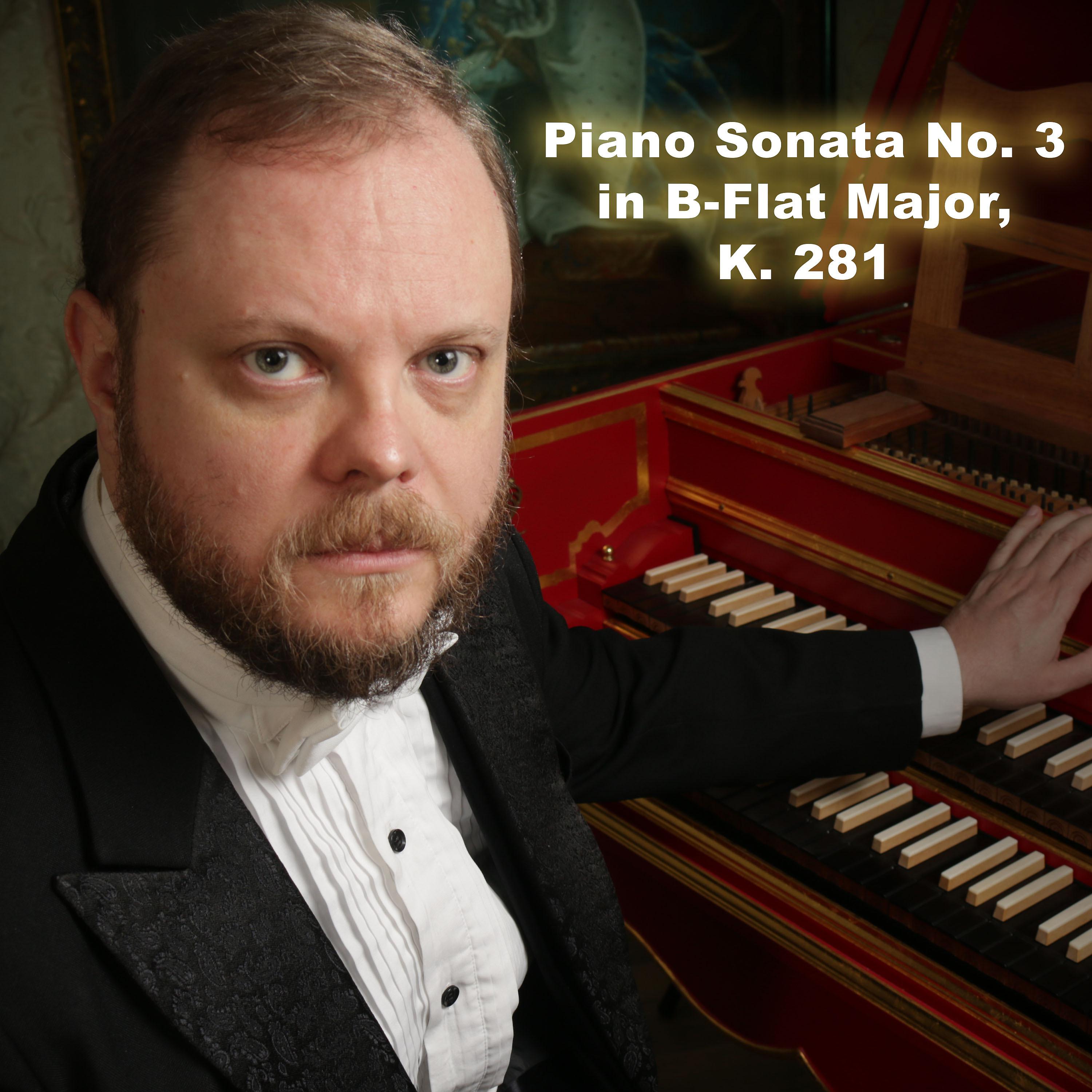 Постер альбома Piano Sonata No. 3 in B-Flat Major, K 281