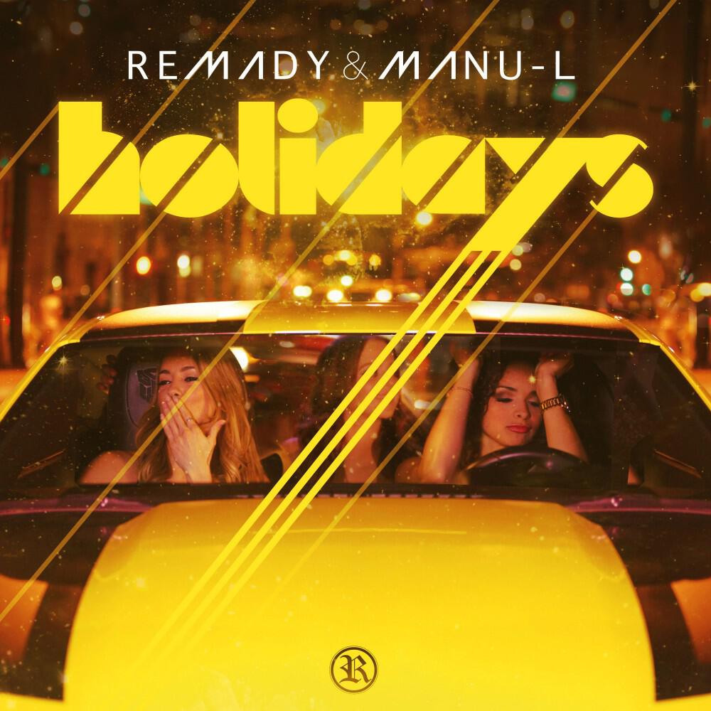 Remady - Holidays (Extended Mix)