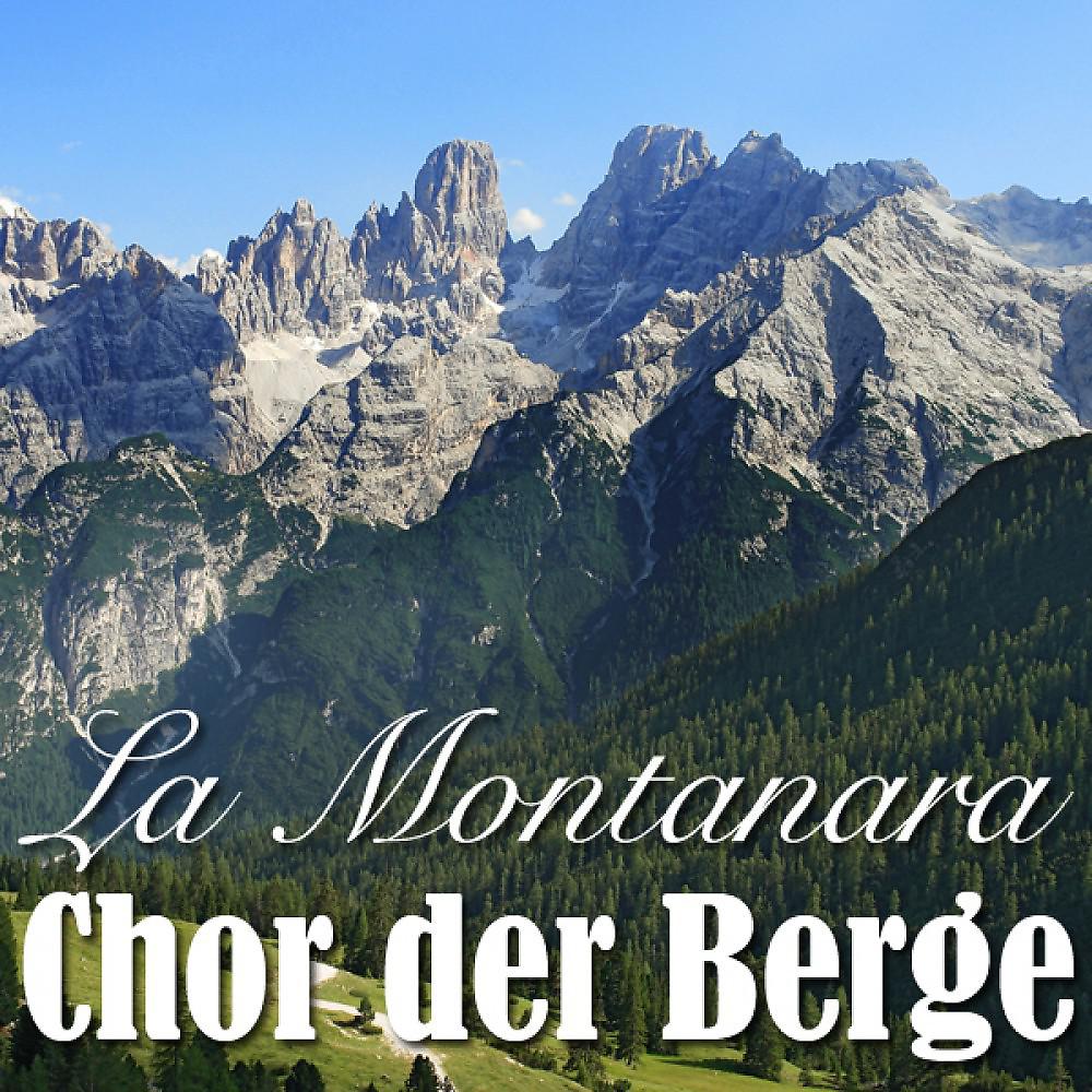 Постер альбома La Montanara - Lieder Der Berge