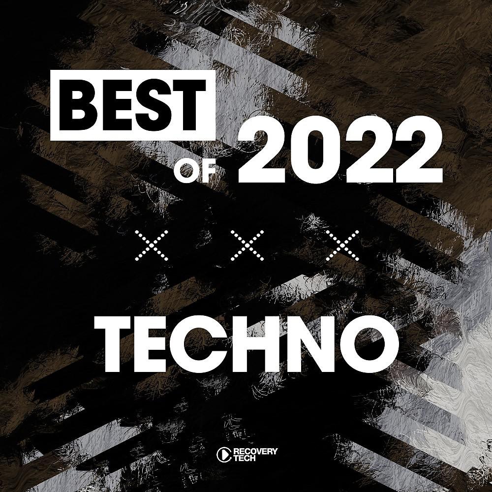 Постер альбома Best of Techno 2022
