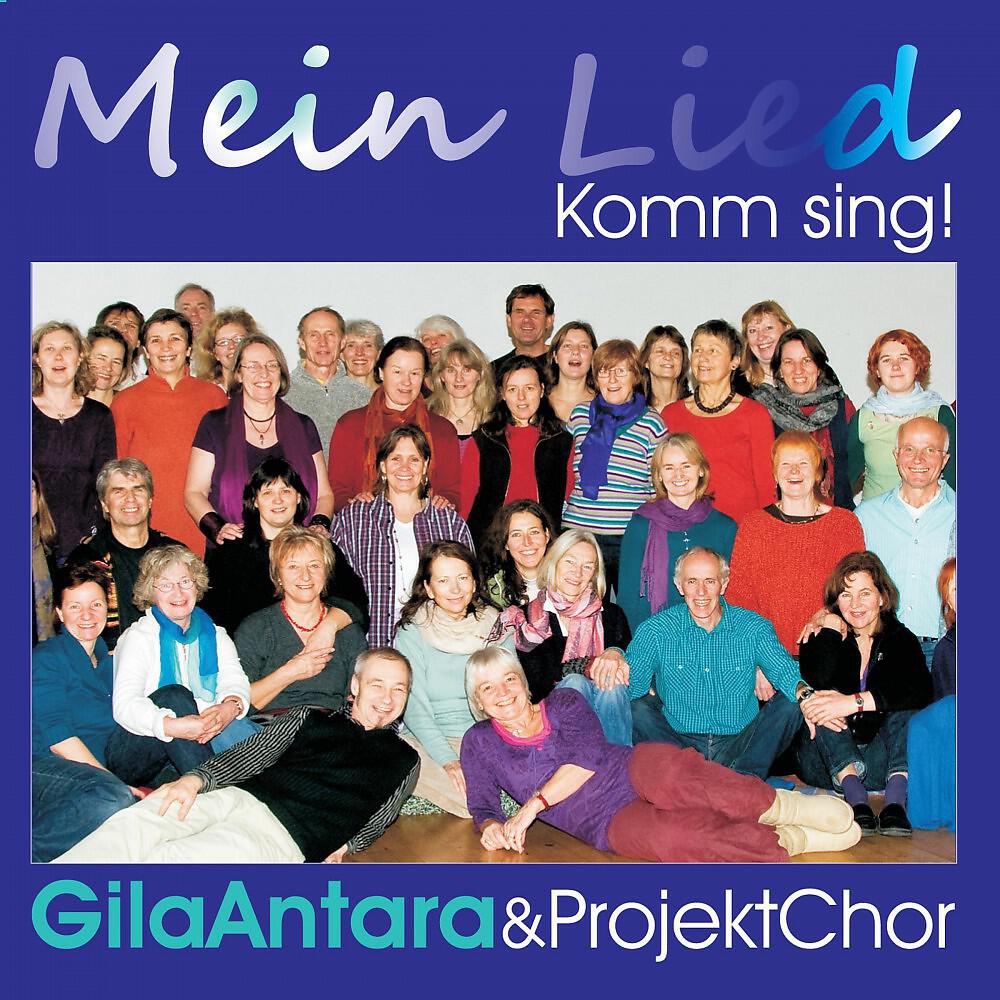 Gila Antara & Projekt Chor - Die Erde hält mich