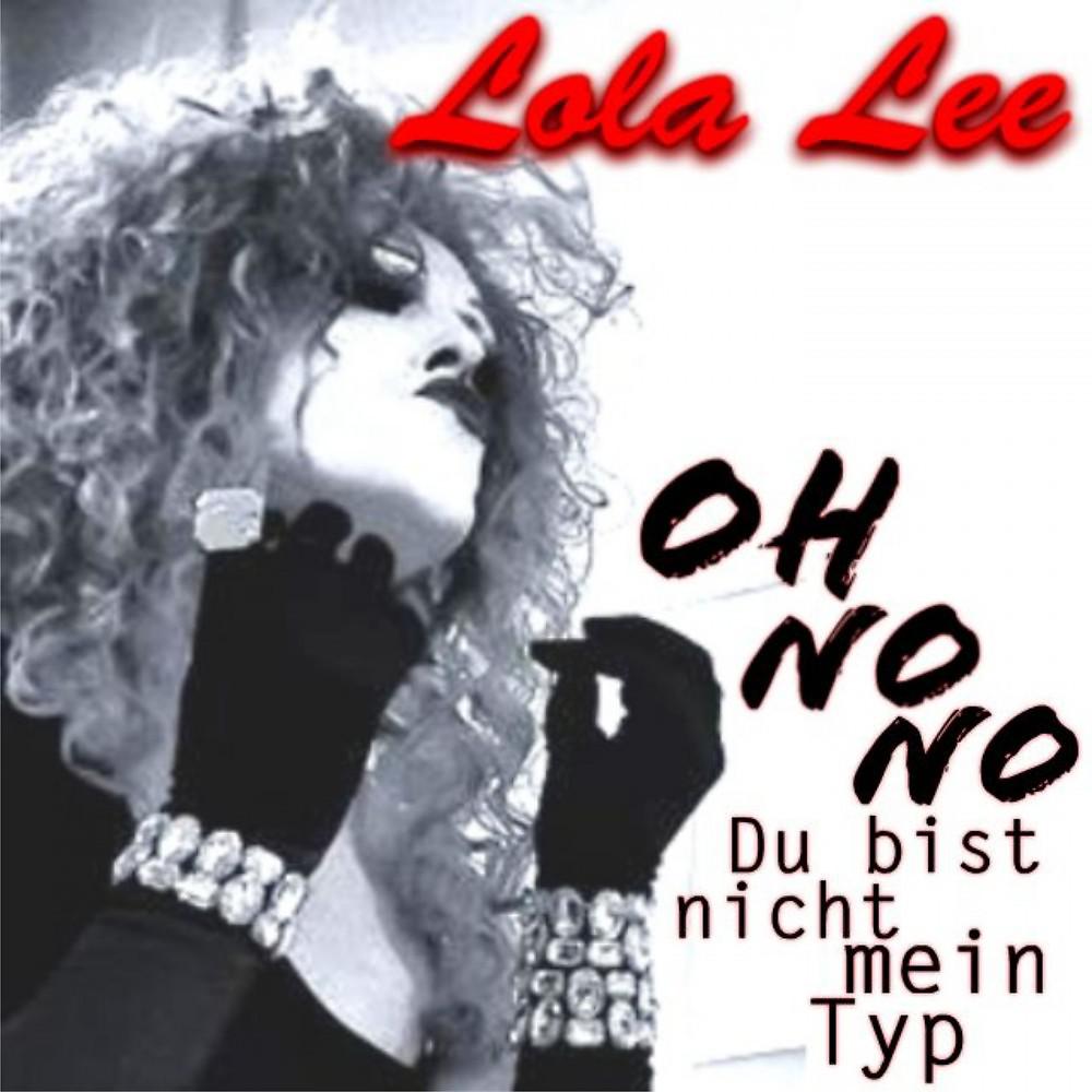 Постер альбома Oh No No (Du Bist Nicht Mein Typ)