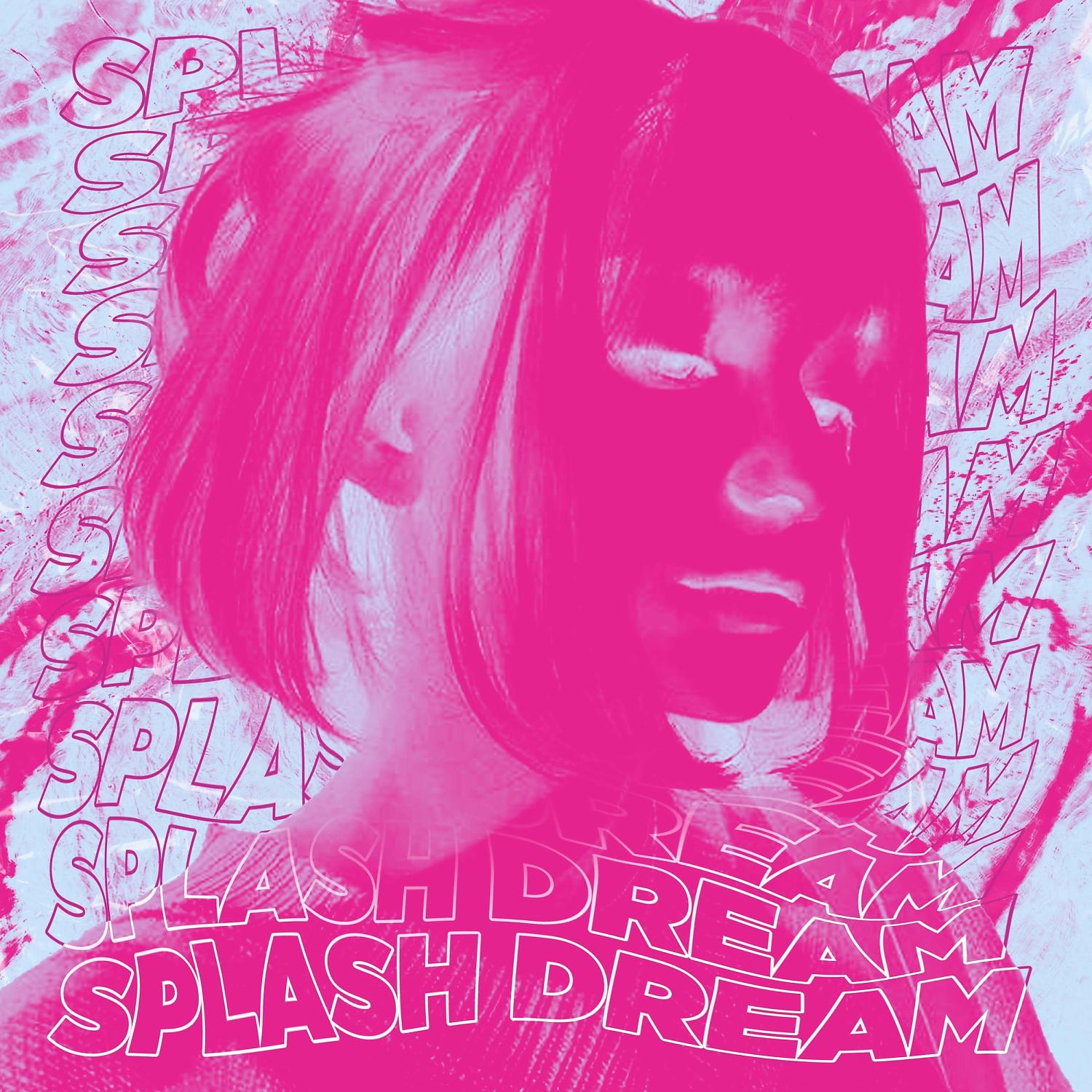 Постер альбома SPLASH DREAM