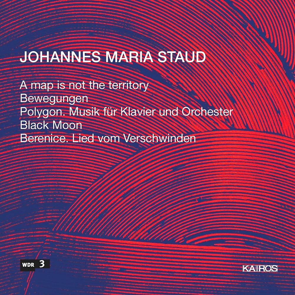 Постер альбома Johannes Maria Staud: Berenice. Lied vom Verschwinden