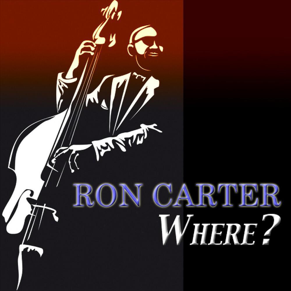 Ron Carter - Saucer Eyes