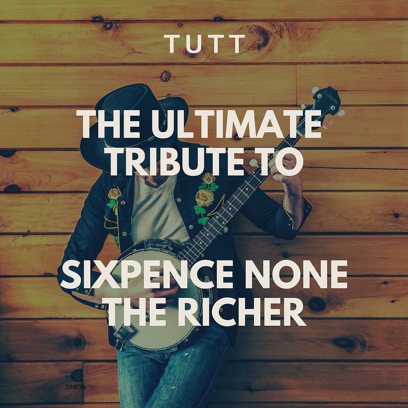Постер альбома The Ultimate Tribute To Sixpence None The Richer