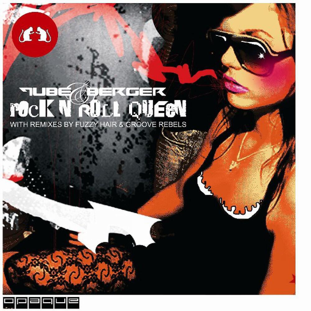 Tube & Berger - Rock & Roll Queen (Original Club Mix)