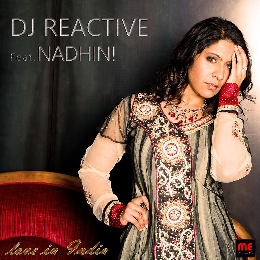 DJ Reactive - Love in India (Alternative Mix)
