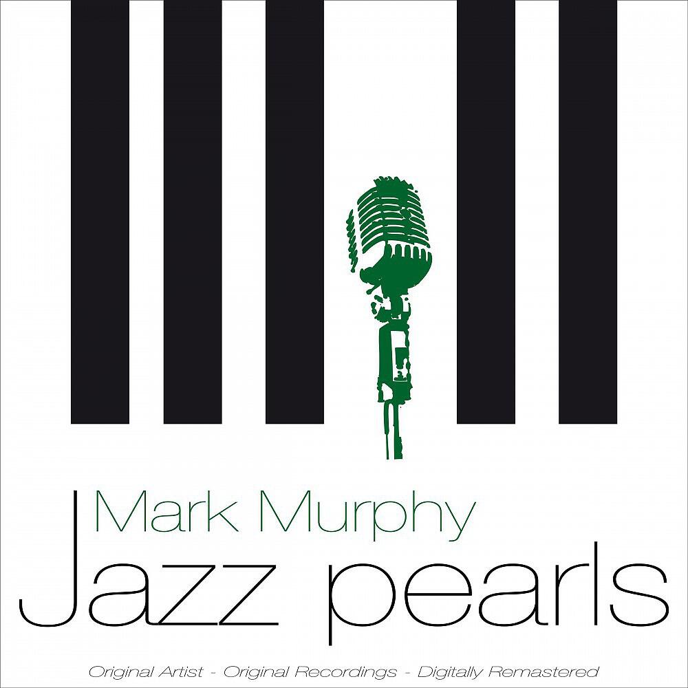 Mark Murphy - Mighty Like a Rose (Remastered)