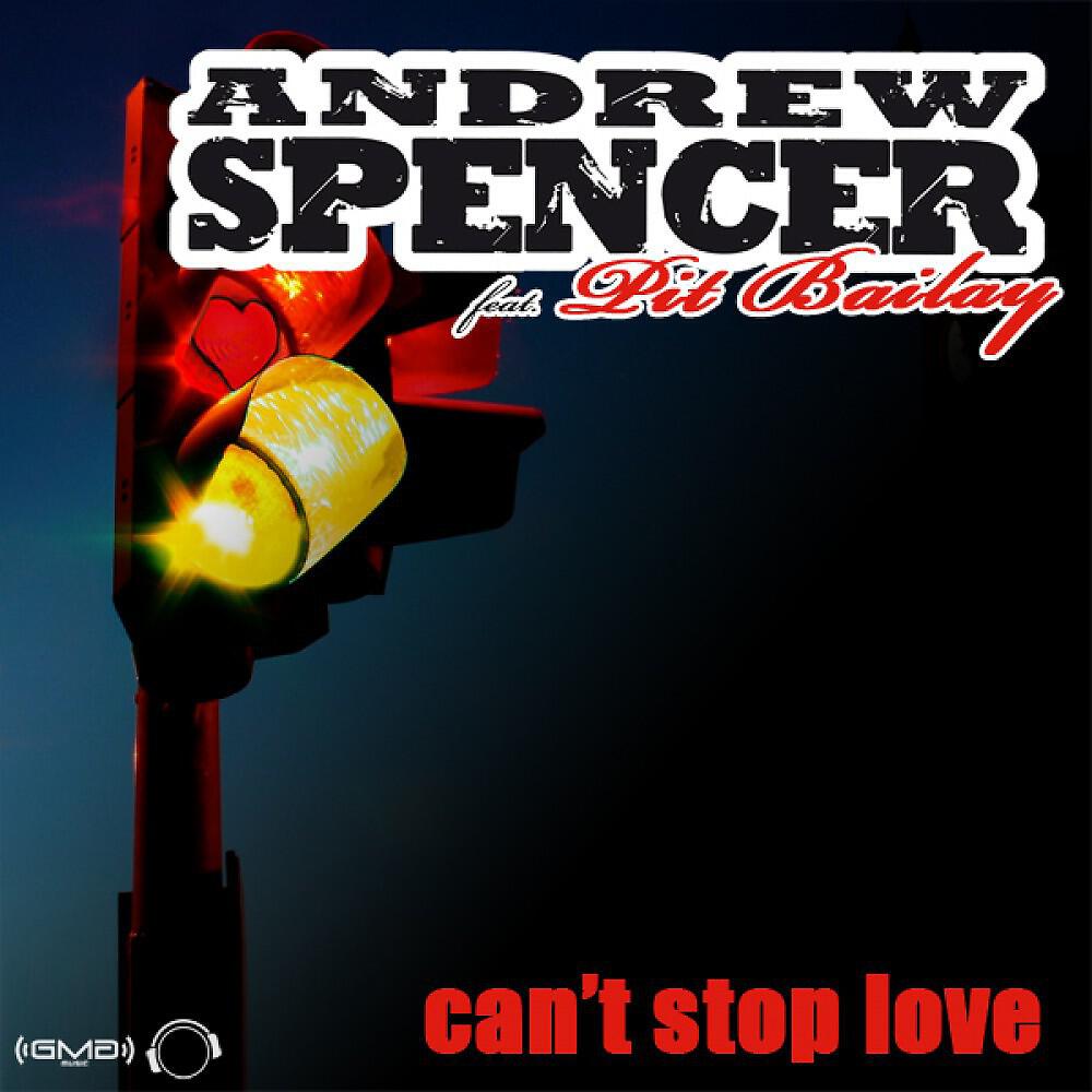 Andrew Spencer - Can't Stop Love (Sam Walkertone Remix)