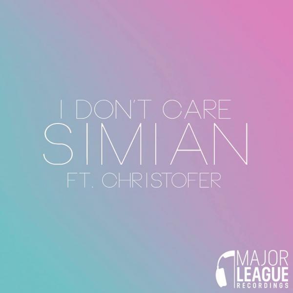 Simian - I Don't Care (feat. Christofer) (Original Mix)