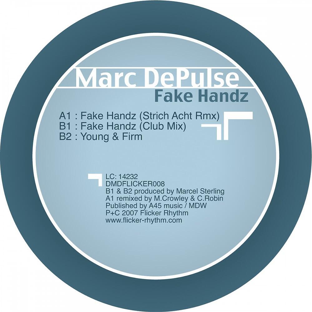 Marc DePulse - Fake Handz (Strich Acht Rmx)