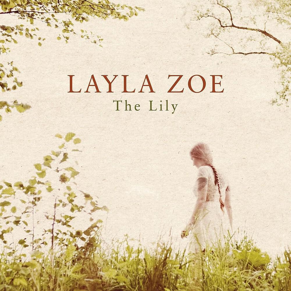 Layla Zoe - Never Met a Man Like You