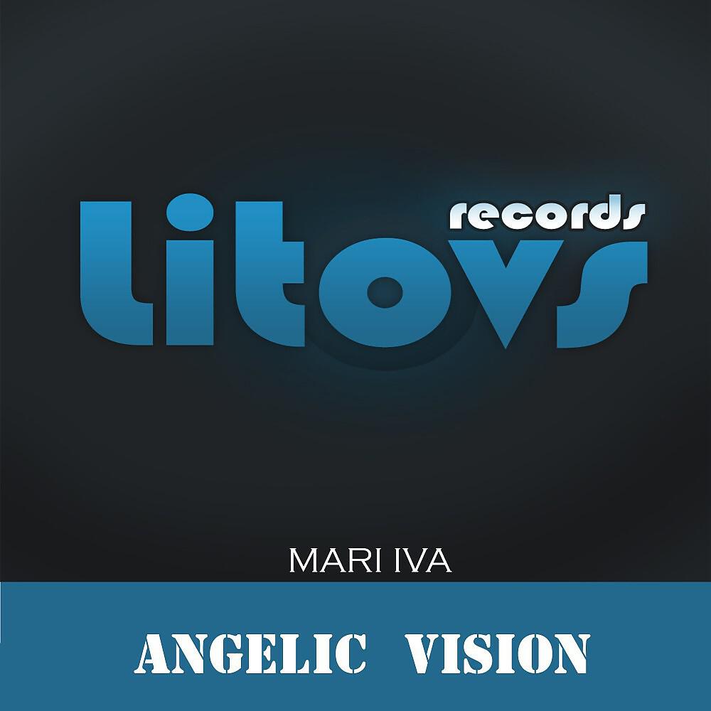 MARI IVA - Angelic Vision (Original Mix)