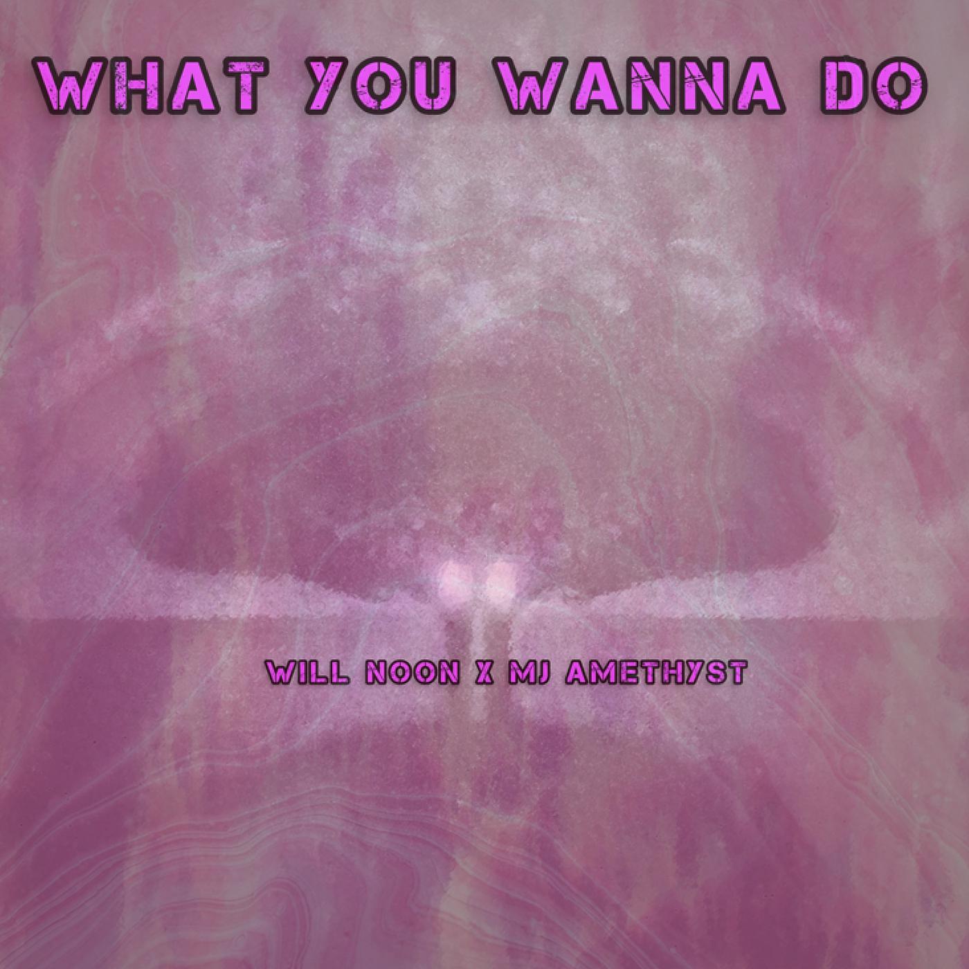 Постер альбома What You Wanna Do