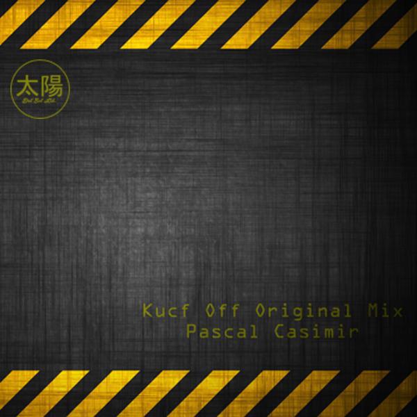 Pascal Casimir - Kucf Off (Original Mix)