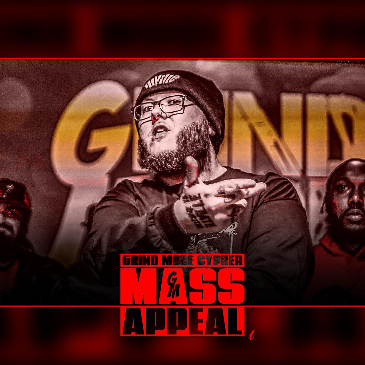 Постер альбома Grind Mode Cypher Mass Appeal 6
