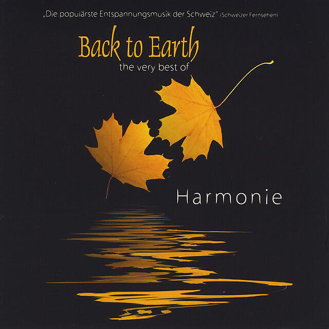 Back to earth. Обложка back to Earth Harmonie 2013. Back to Earth - when Angels smile. Обложка back to Earth Harmonie.