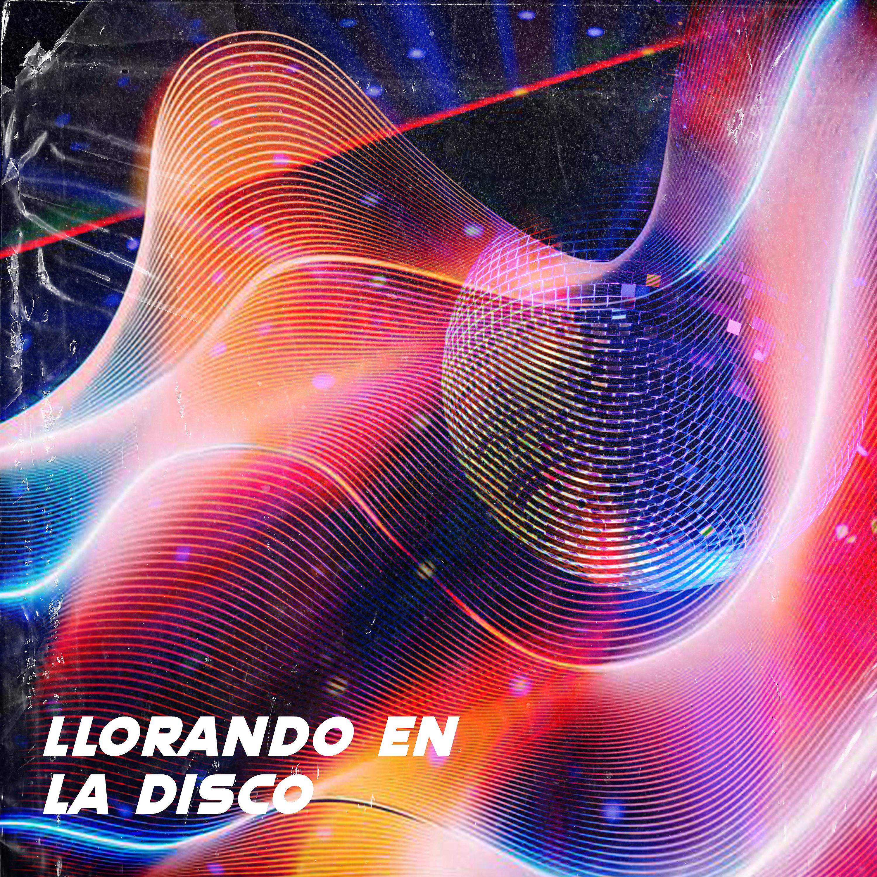 Постер альбома Llorando en la Disco