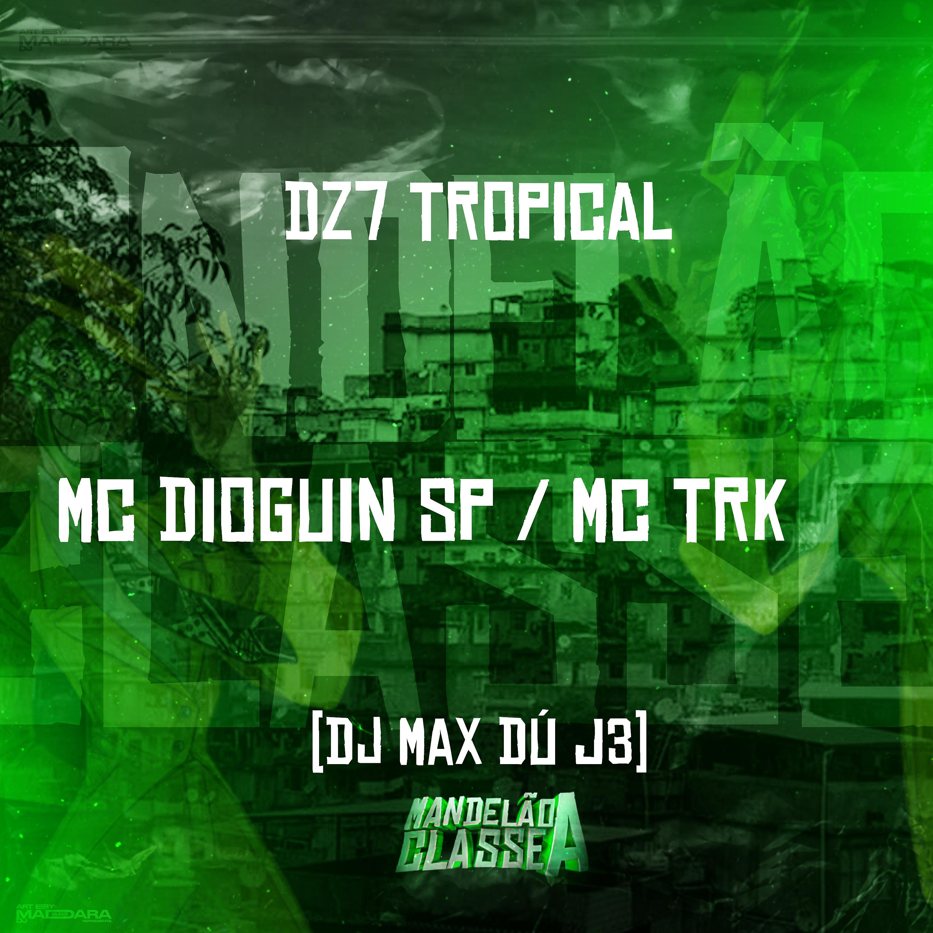 Постер альбома Dz7 Tropical