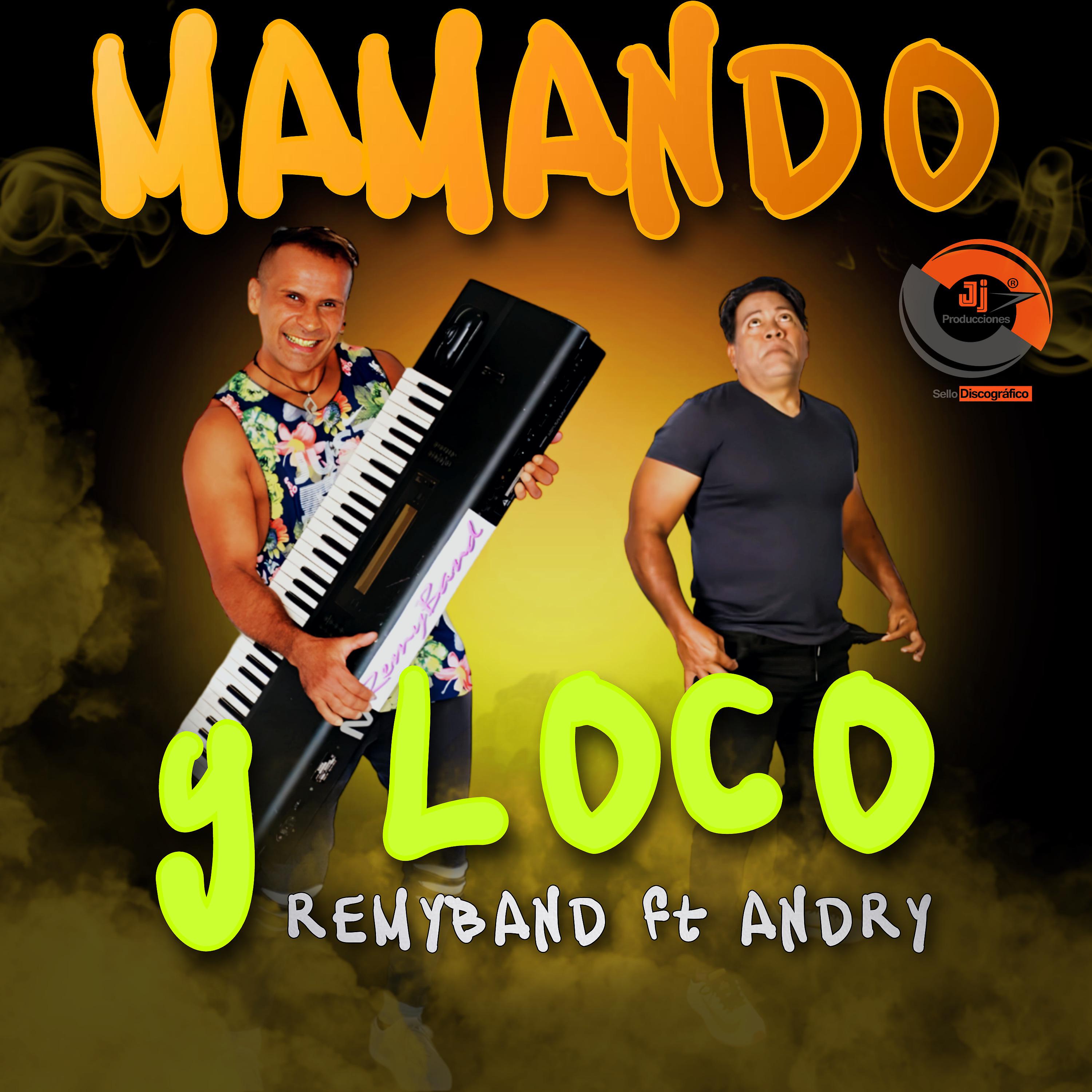 Постер альбома Mamando y Loco