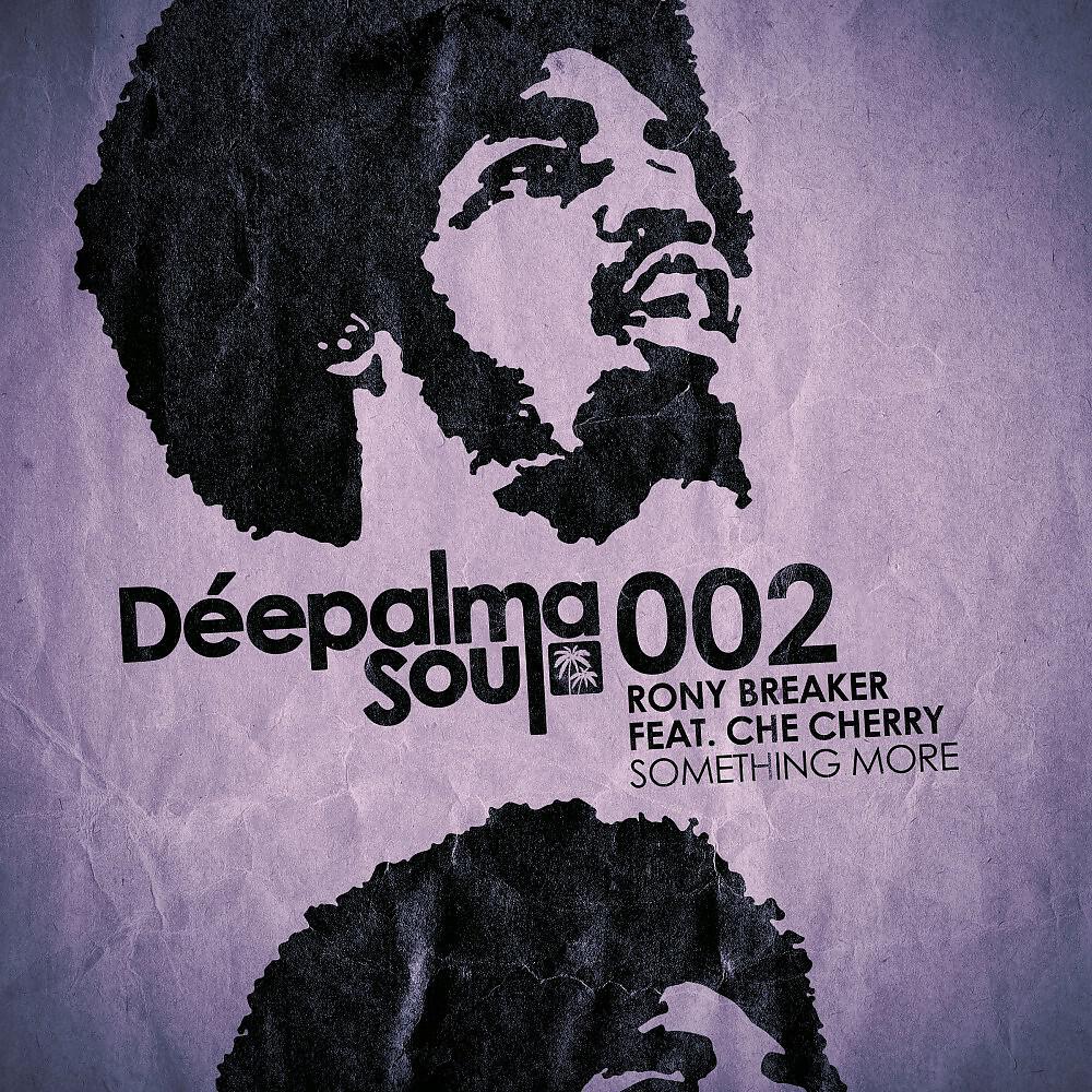 Rony Breaker - Something More (Original Mix)