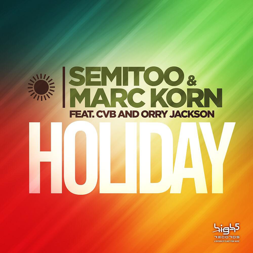 Semitoo - Holiday (Radio Edit)