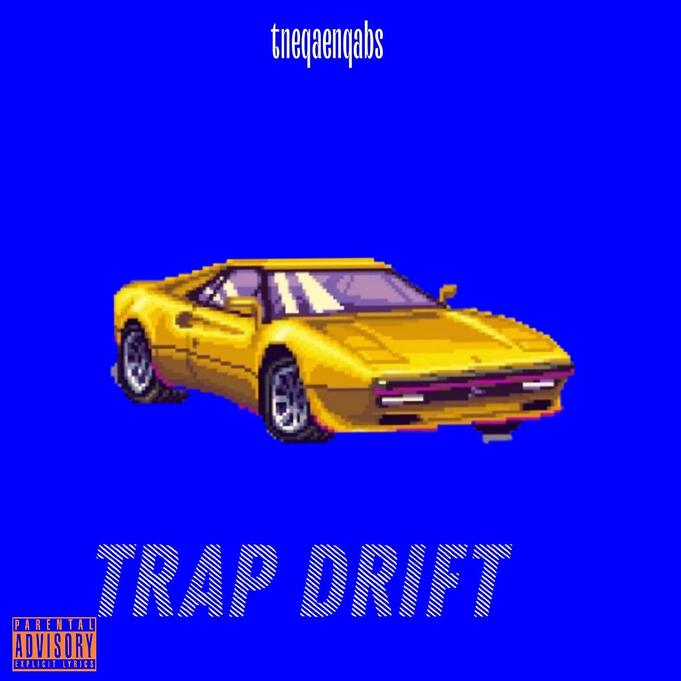 Tneqaenqabs - Trap Drift