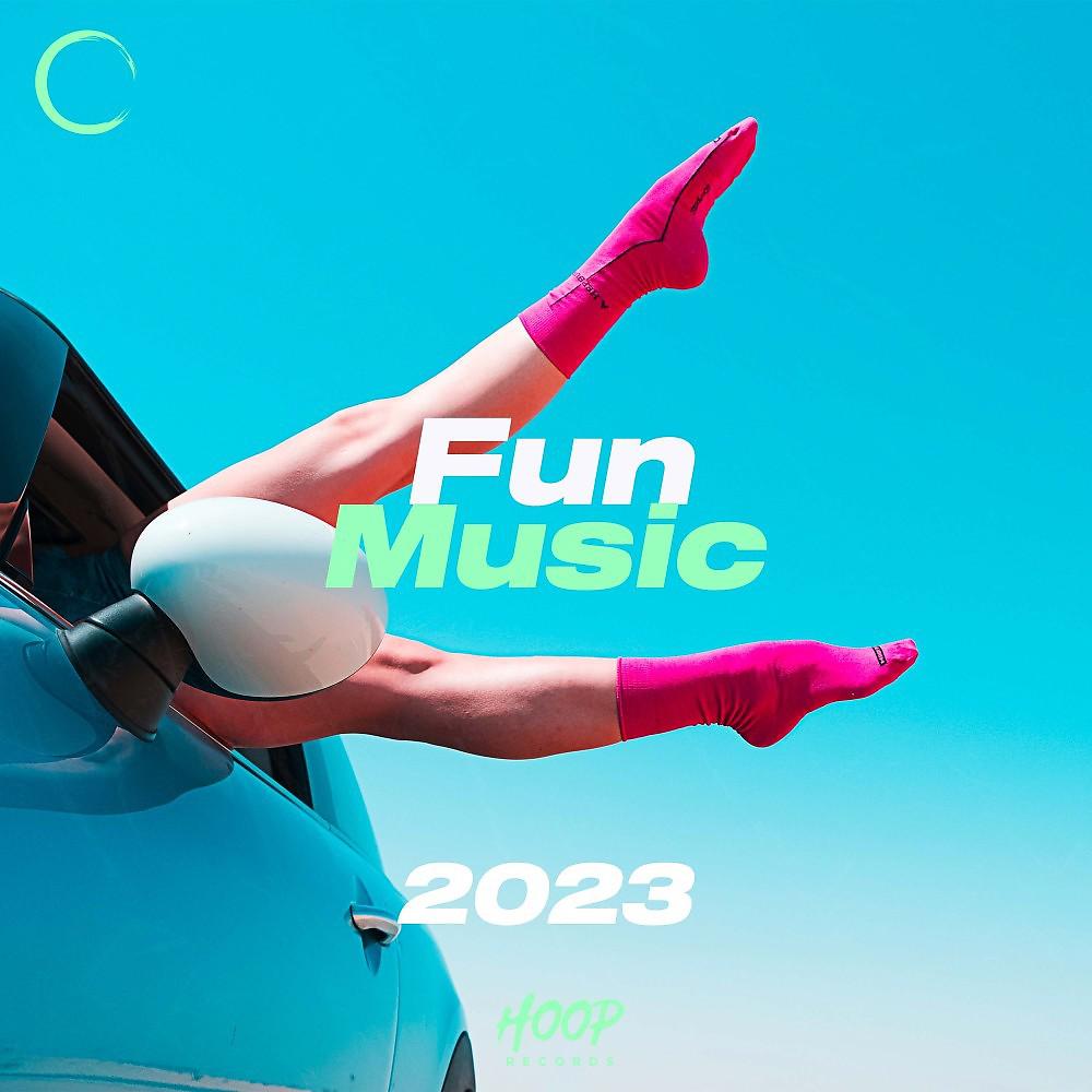 Постер альбома Веселая музыка 2023: лучшая музыка для вашей улыбки от Hoop Records