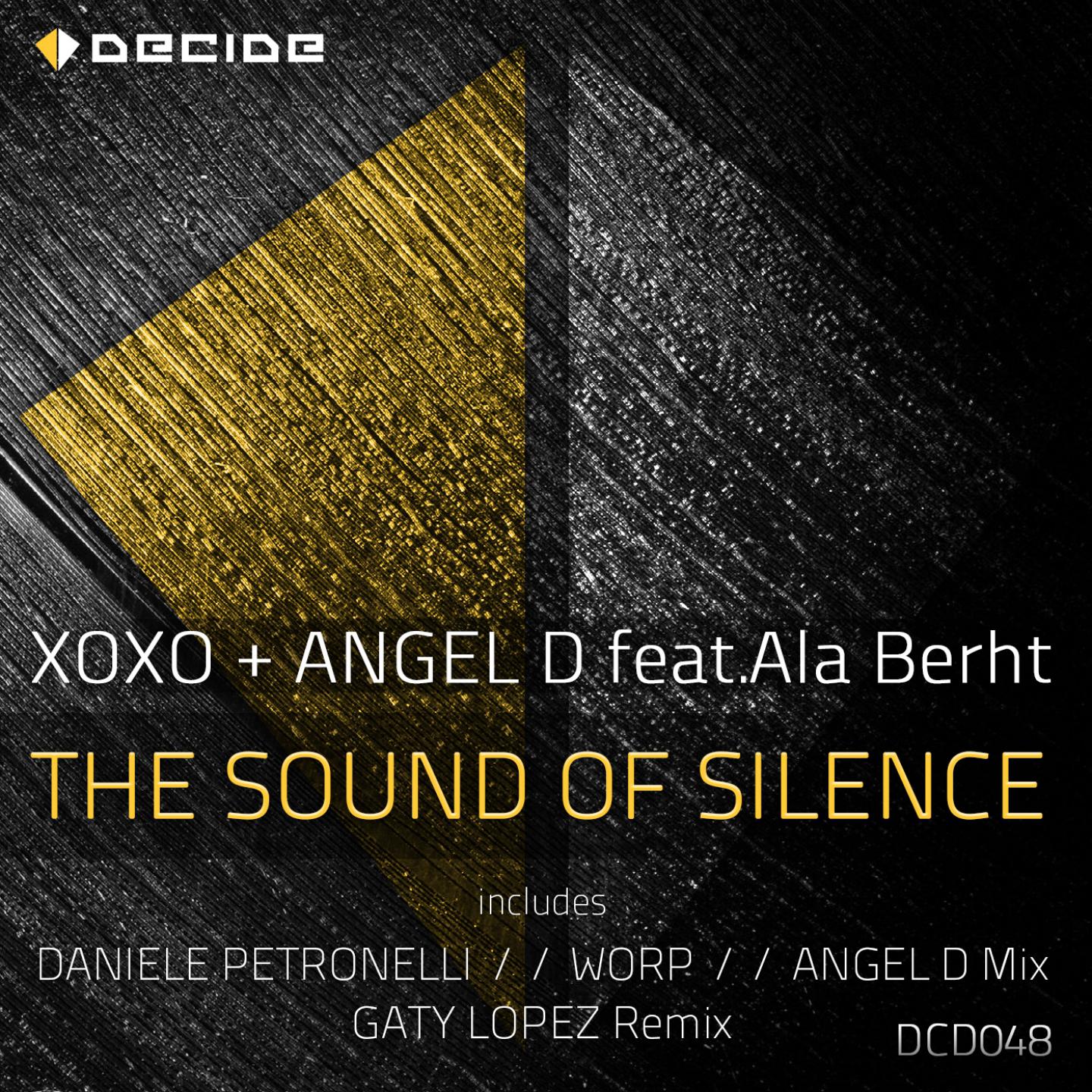 XOXO - The Sound of Silence (Daniele Petronelli, Worp, Angel D Radio Edit)