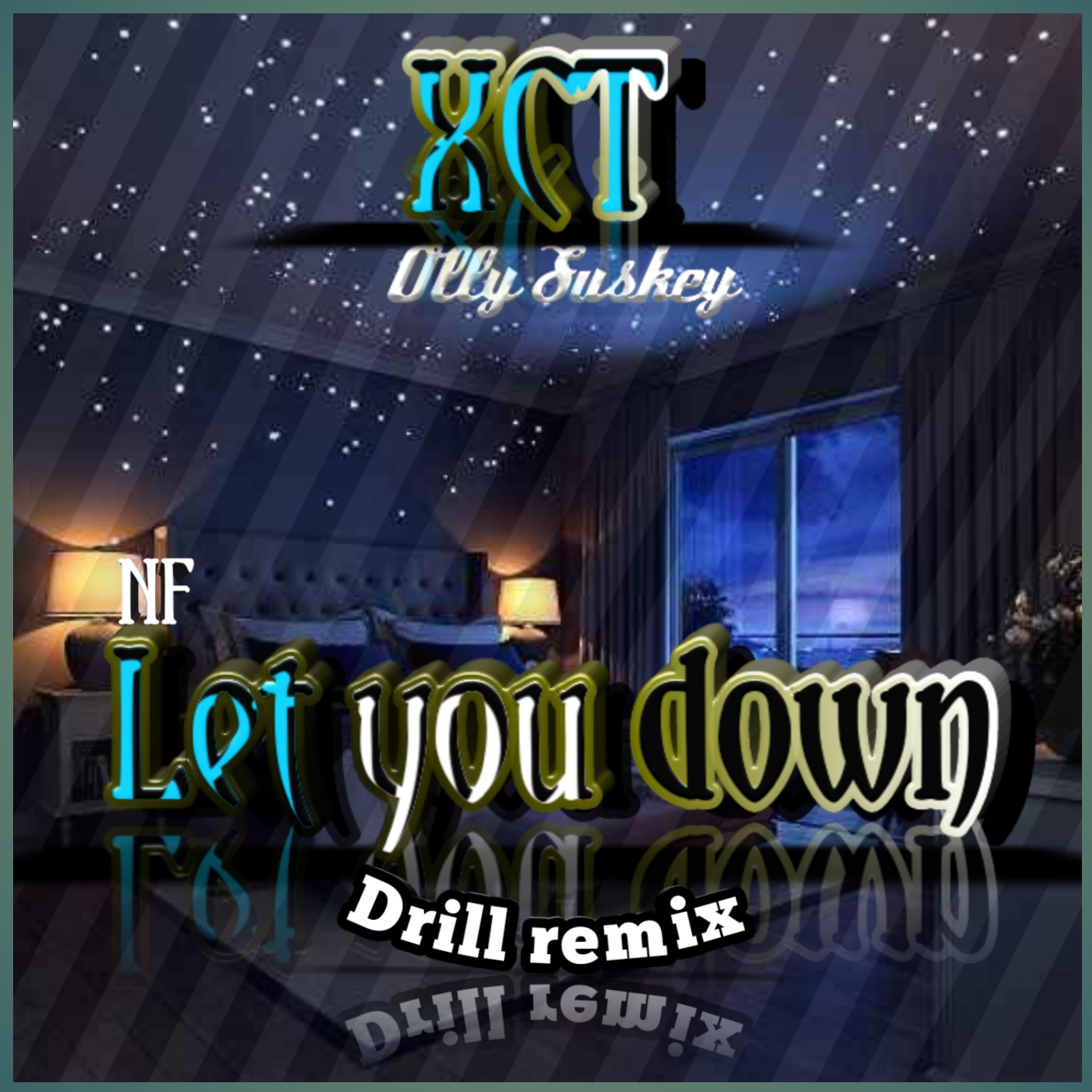 Постер альбома Nf Let you down drill remix