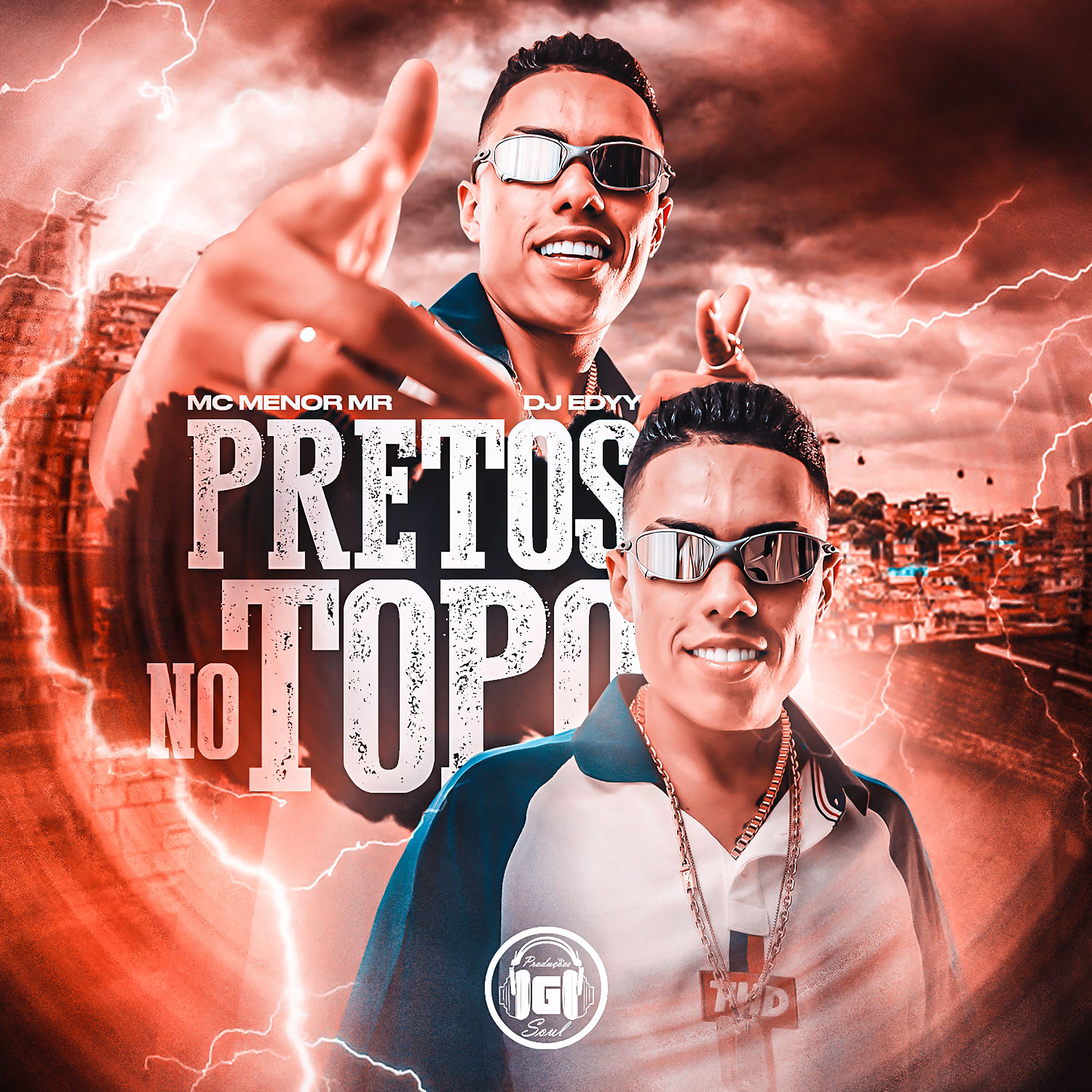 Постер альбома Pretos no Topo