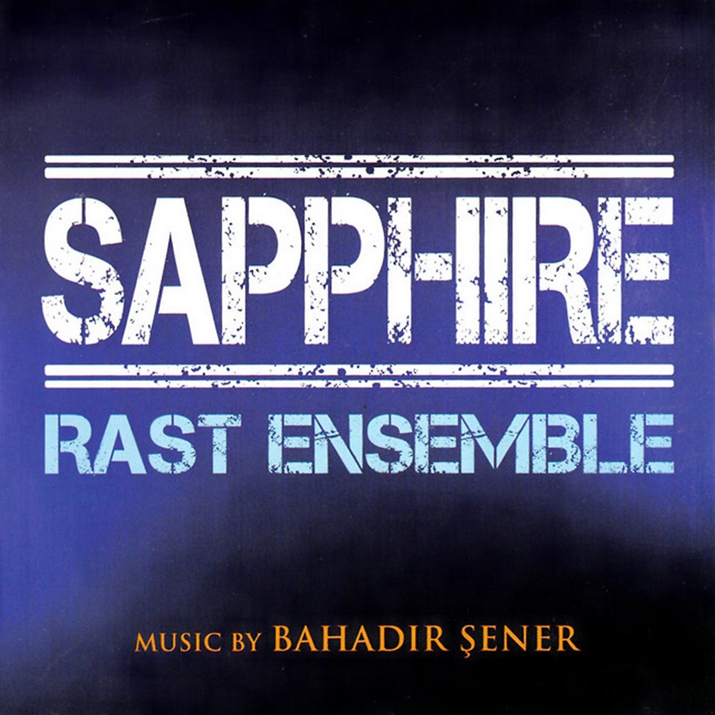 Постер альбома Sapphıre Rast Ensemble