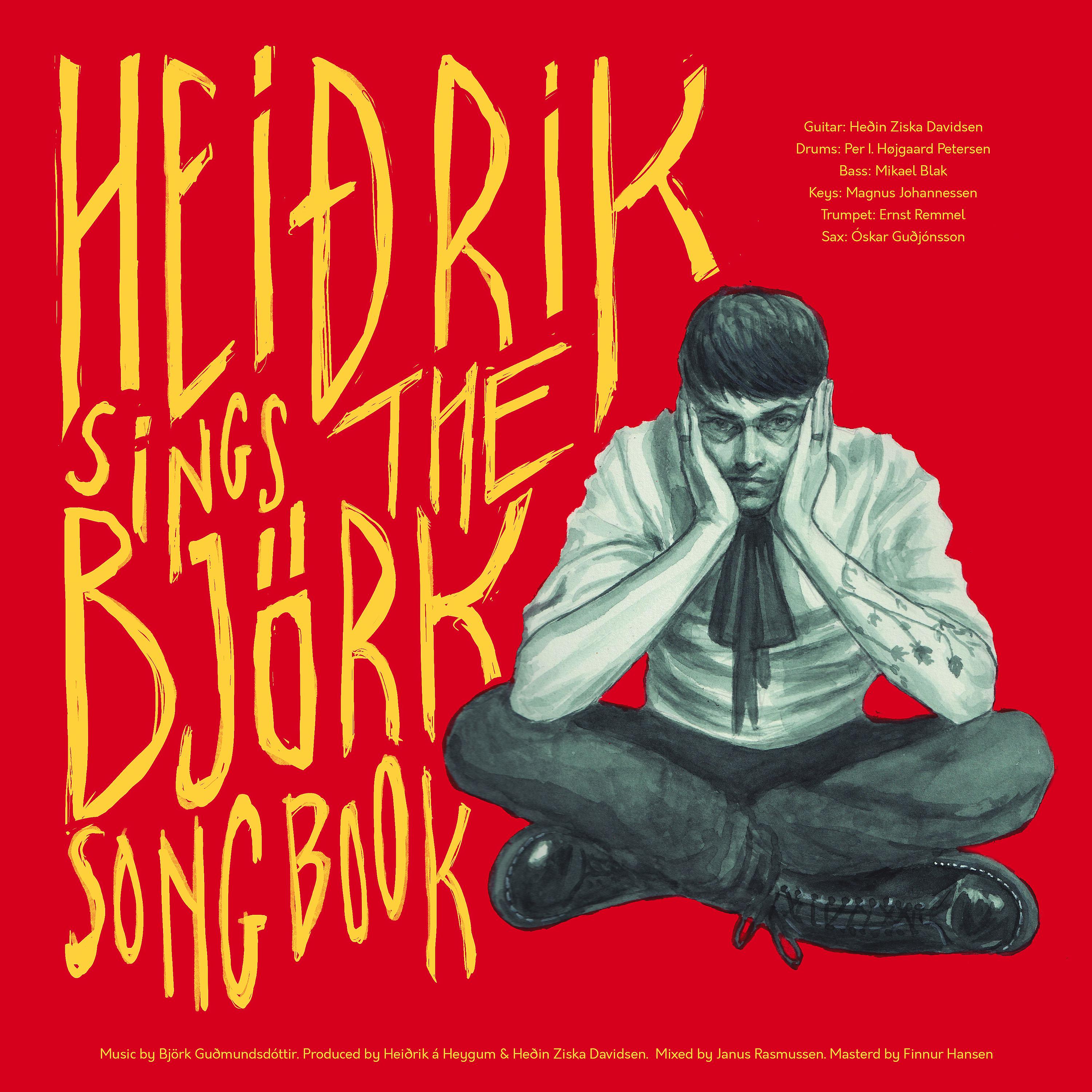 Постер альбома Heidrik Sings The Björk Song Book