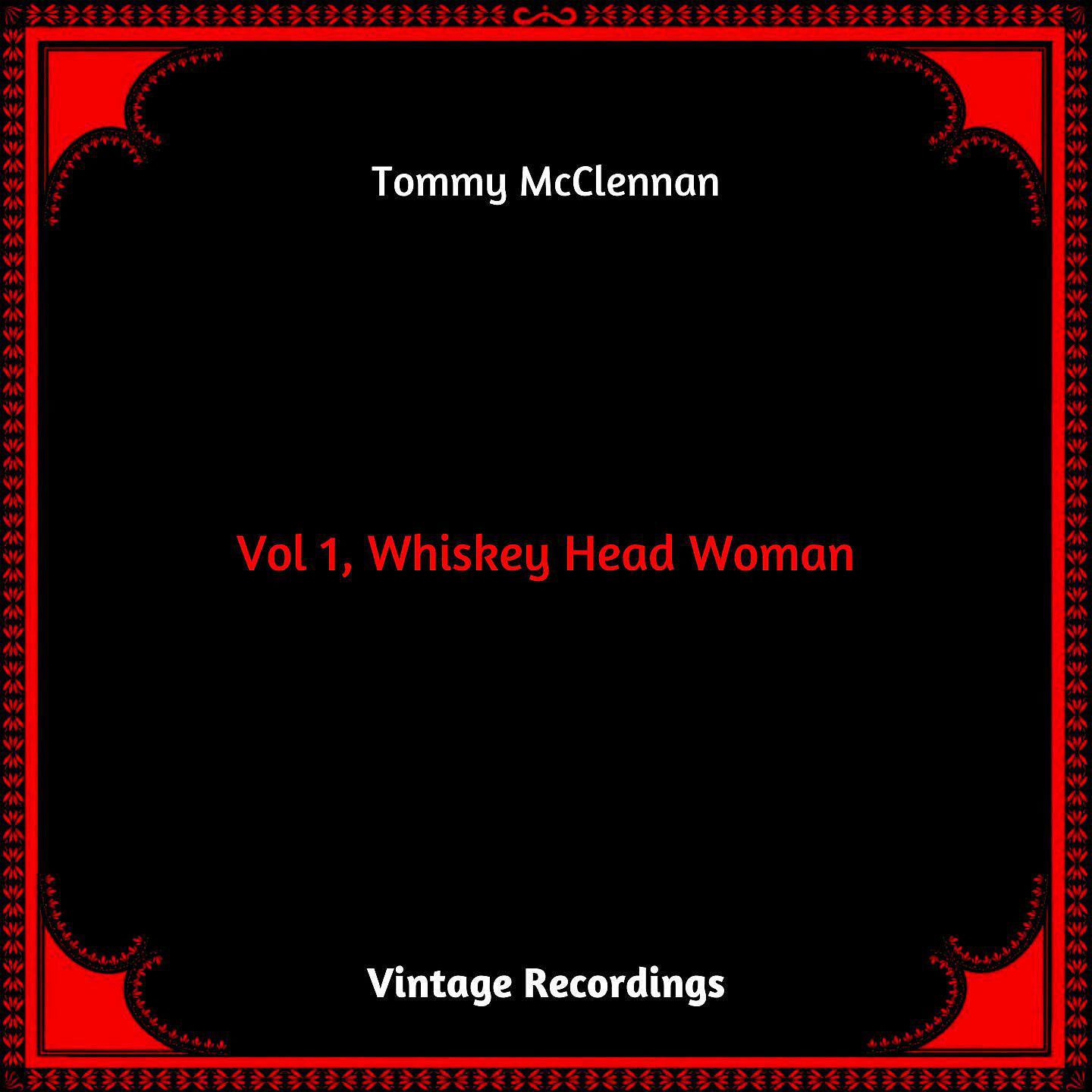 Постер альбома Vol 1, Whiskey Head Woman