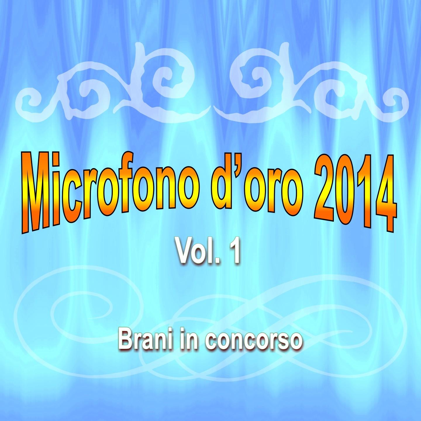 Постер альбома Microfono d'oro 2014, Vol. 1