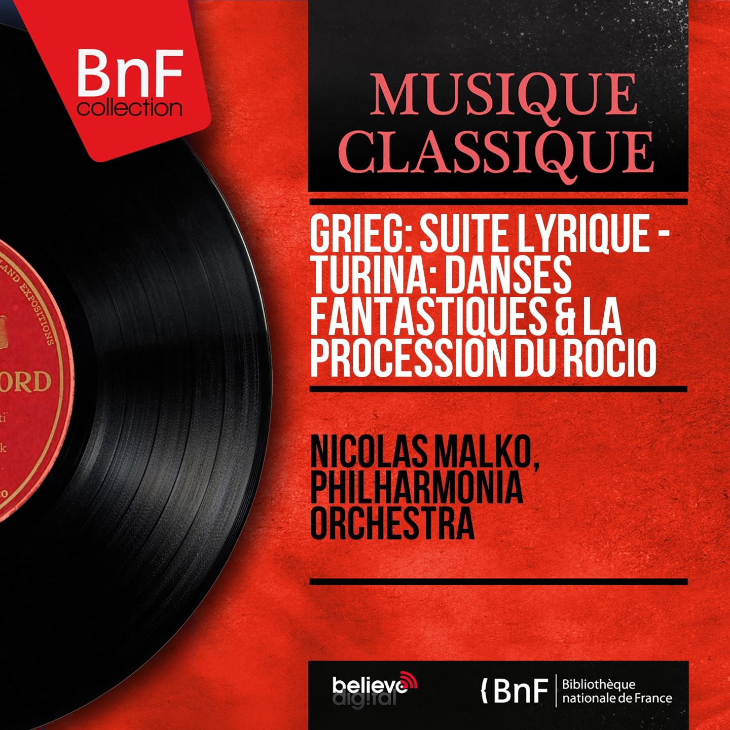 Постер альбома Grieg: Suite lyrique - Turina: Danses fantastiques & La procession du Rocio (Mono Version)