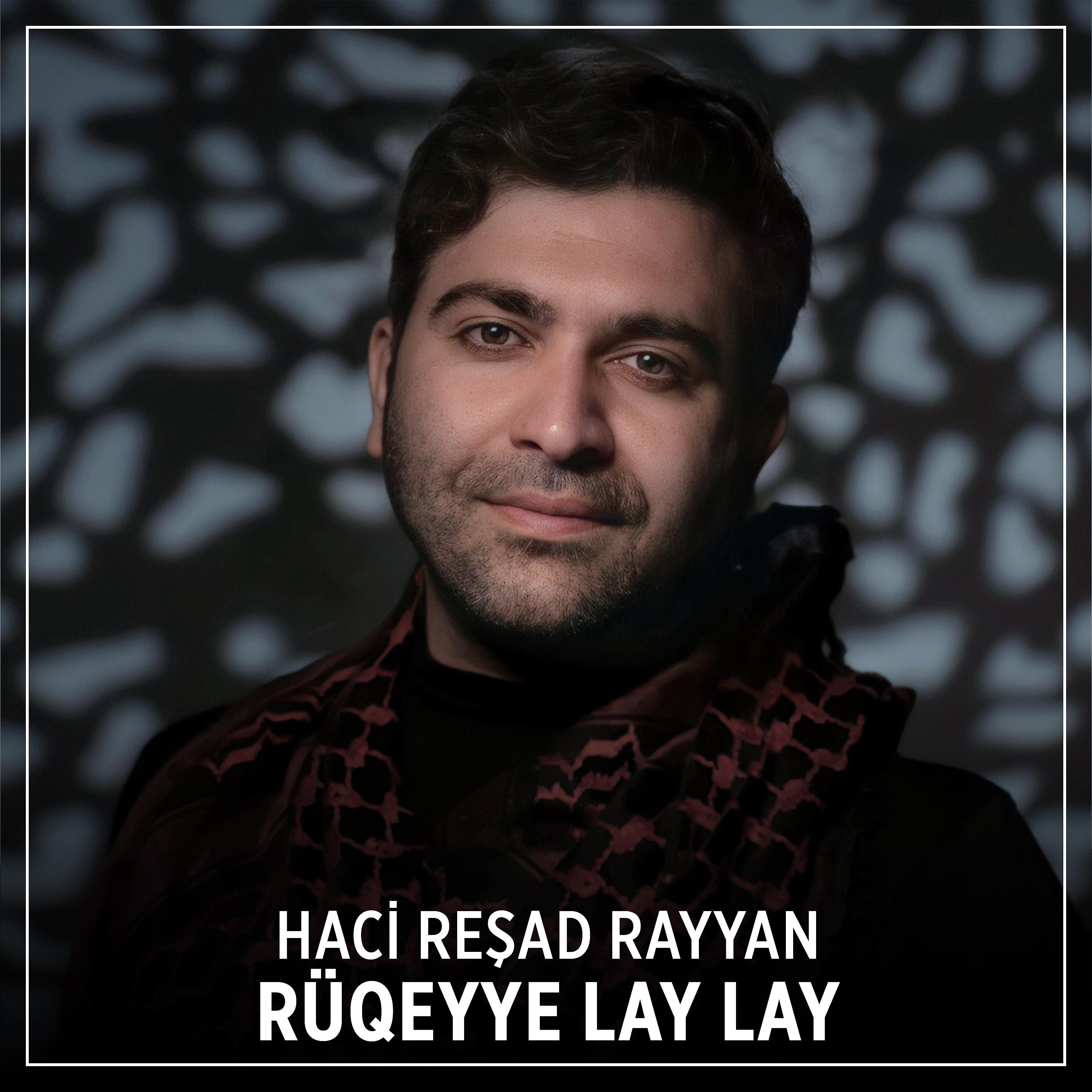 Постер альбома Rüqeyye Lay Lay