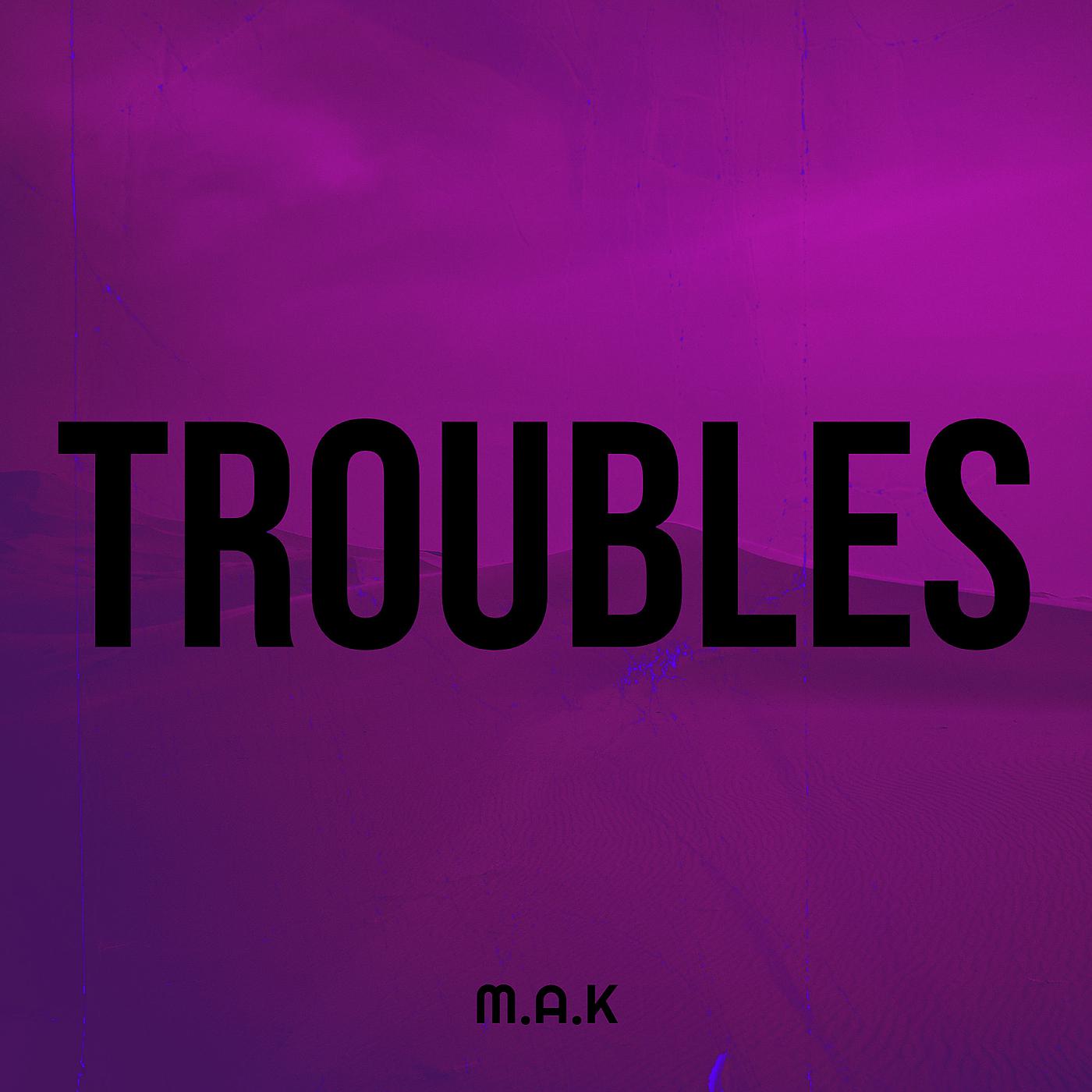 Постер альбома Troubles