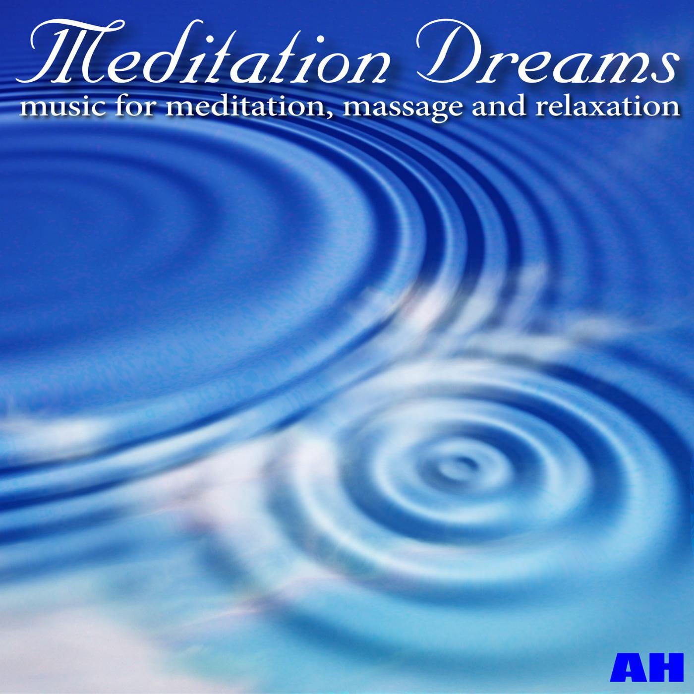 Постер альбома Meditation Dreams: Music for Meditation, Massage, and Relaxation