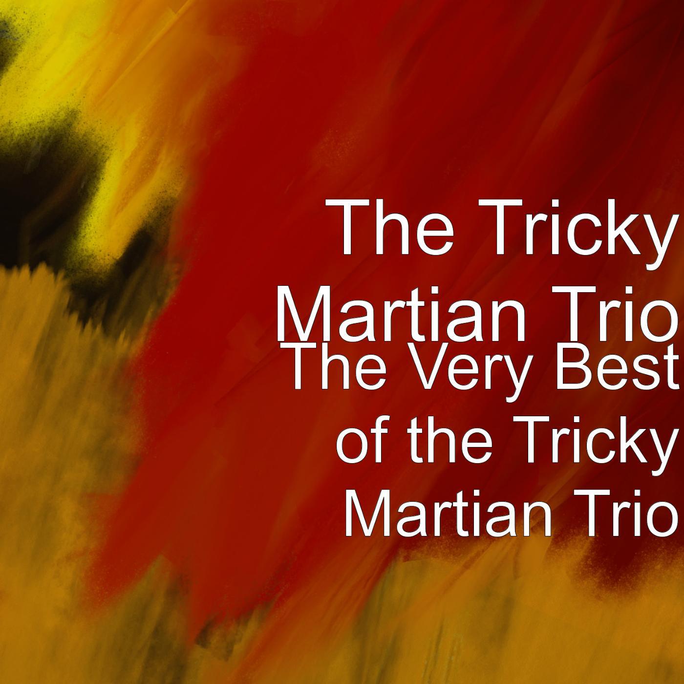 The Tricky Martian Trio - The Loopdy Doop